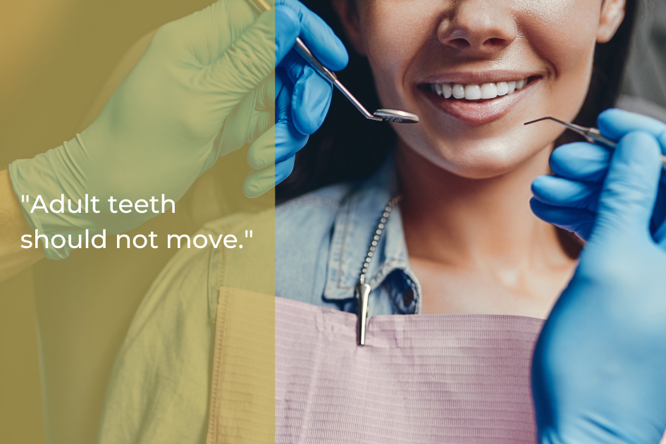 A dentist wearing gloves examines a smiling patient’s teeth with dental tools, accompanied by the text “Adult teeth should not move,” highlighting the importance of addressing root canal symptoms early.