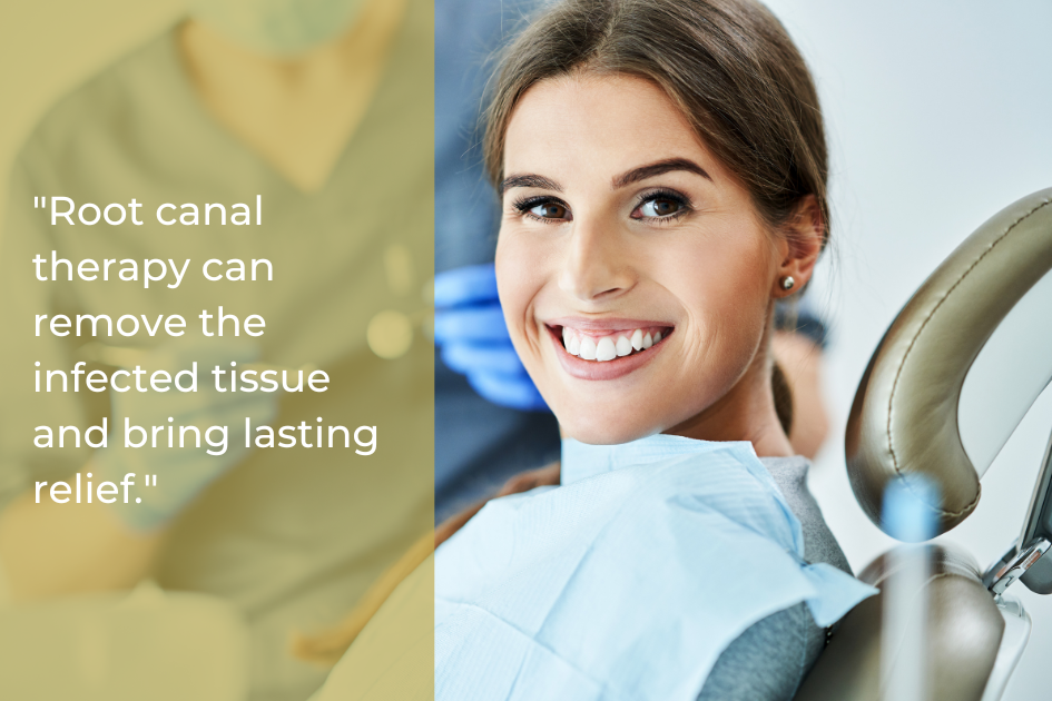 Woman smiling in a dental chair with a dentist in the background; quote on left reads "Root canal therapy is an effective dental treatment that can remove infected tissue, relieve root canal symptoms, and bring lasting relief.