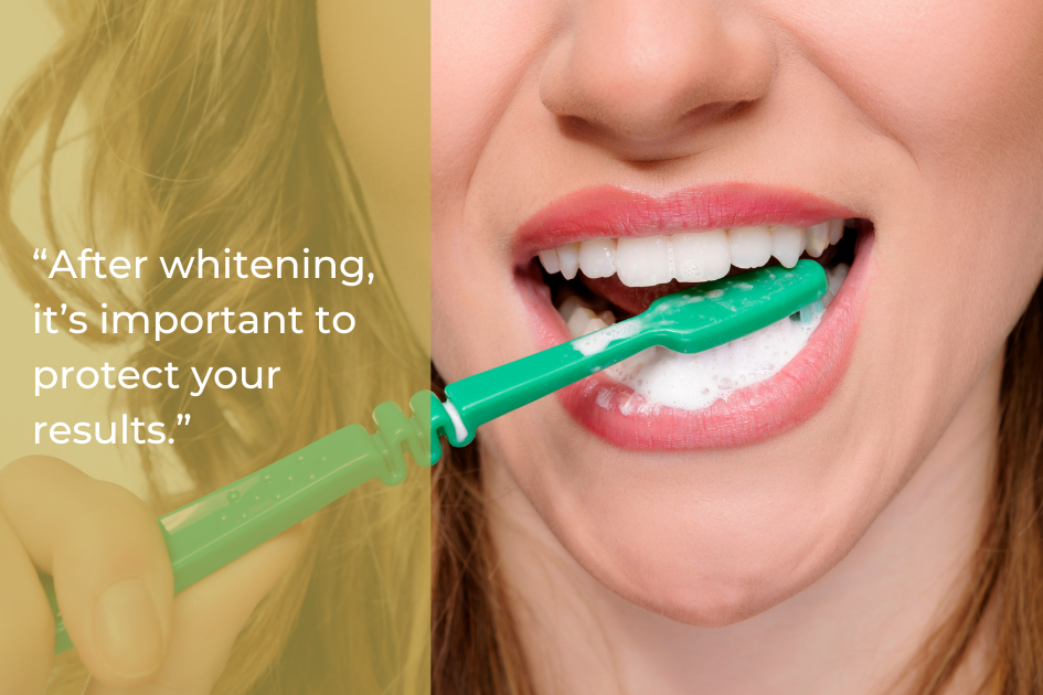 Close-up of a woman brushing her teeth with a green toothbrush, showing white teeth and foamy toothpaste, with a quote about teeth whitening aftercare to help protect and maintain your bright results.